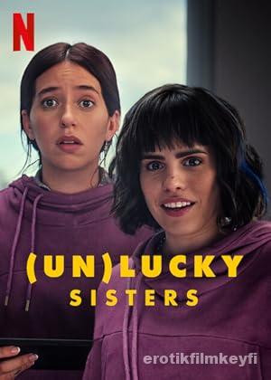 (Un)lucky Sisters 2024 izle